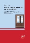  Goethe, Flaubert, Kafka und der schöne Schein