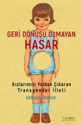 Cover-Bild zum Titel 'Geri Dönüsü Olmayan Hasar' von 'Abigail Shrier'
