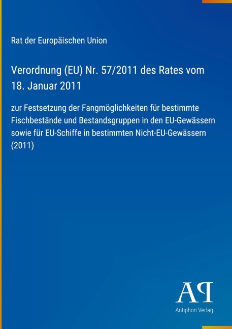 Verordnung (EU) Nr. 57/2011 des Rates vom 18. Januar 2011 - Rat der Europäischen Union