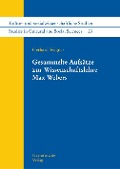 Cover-Bild zum Titel 'Gesammelte Aufsätze zur Wissenschaftslehre Max Webers' von 'Gerhard Wagner'