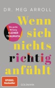 Cover-Bild zum Titel 'Wenn sich nichts richtig anfühlt' von 'Meg Arroll'