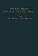 Cover-Bild zum Titel 'Die Chirurgie der Handverletzungen' von 'Josef Ender, Rolf Simon-Weidner, Hans Krotscheck'
