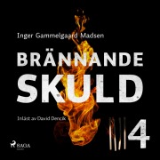 Cover-Bild zum Titel 'Brännande skuld: Del 4' von 'Inger Gammelgaard Madsen'