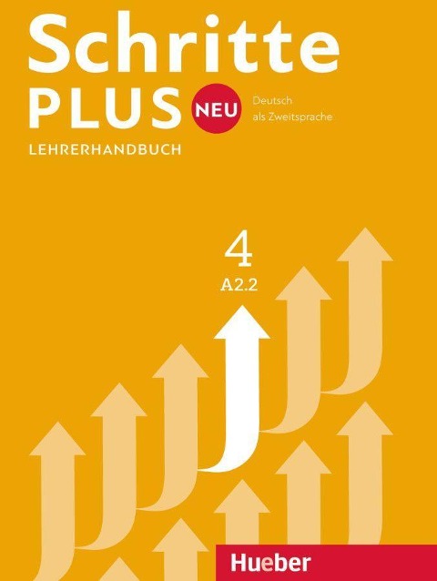 Schritte plus Neu 4 A2.2 Lehrerhandbuch - Susanne Kalender, Petra Klimaszyk