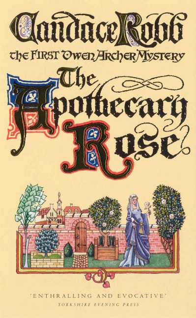 The Apothecary Rose - Candace Robb