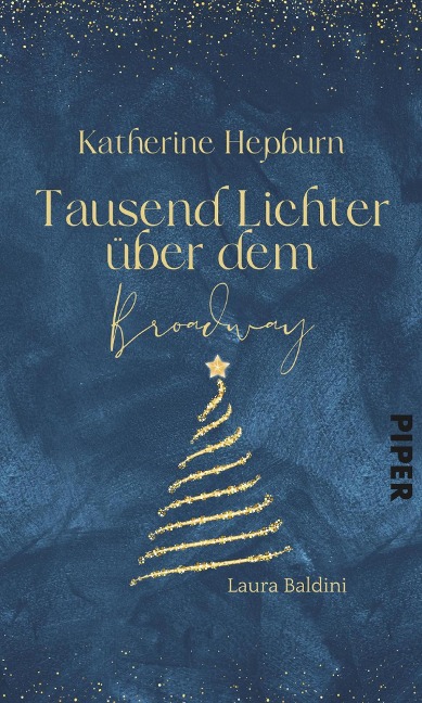 Katharine Hepburn -  Tausend Lichter über dem Broadway - Laura Baldini