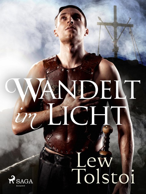 Wandelt im Licht - Lew Tolstoi