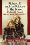 Cover-Bild zum Titel 'Richard III and the Princes in the Tower' von 'Gerald Prenderghast'