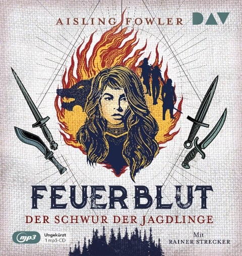 Feuerblut - Teil 1: Der Schwur der Jagdlinge - Aisling Fowler