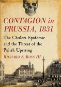Cover-Bild zum Titel 'Contagion in Prussia, 1831' von 'Richard S. Ross'