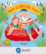 Cover-Bild zum Titel 'Heute ist Opa-Tag - hurra!' von 'Kathrin Lena Orso, Nicola Anker'
