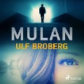 Cover-Bild zum Titel 'Mulan' von 'Ulf Broberg'