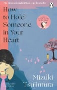 Cover-Bild zum Titel 'How to Hold Someone in your Heart' von 'Mizuki Tsujimura'