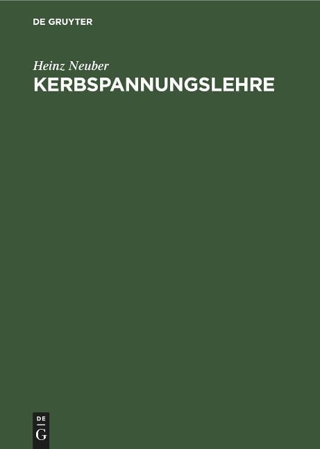 Kerbspannungslehre - Heinz Neuber