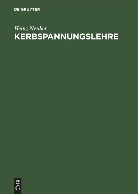 Kerbspannungslehre - Heinz Neuber