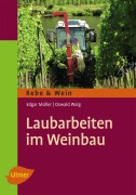 Cover-Bild zum Titel 'Laubarbeiten im Weinbau' von 'Edgar Müller, Oswald Walg'