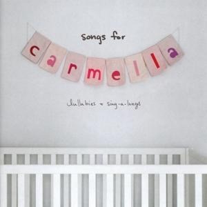 Songs for Carmella:Lullabies & Sing-a-Longs - Christina Perri