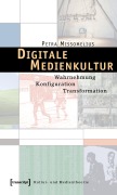 Cover-Bild zum Titel 'Digitale Medienkultur' von 'Petra Missomelius'