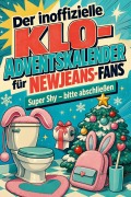 Cover-Bild zum Titel 'Der inoffizielle Klo-Adventskalender für NewJeans-Fans' von 'Mia Hoffmann'