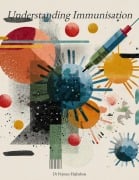 Cover-Bild zum Titel 'Understanding Immunisation (Understanding Medicine)' von 'Pejman Hajbabaie'