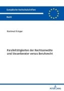 Cover-Bild zum Titel 'Paralleltätigkeiten der Rechtsanwälte und Steuerberater versus Berufsrecht' von 'Hartmut Krüger'