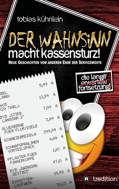 Der Wahnsinn macht Kassensturz! - Tobias Kühnlein