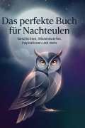 Cover-Bild zum Titel 'Das perfekte Buch für Nachteulen' von 'Emily Horn'