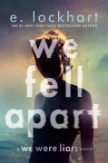 Cover-Bild zum Titel 'We Fell Apart' von 'E. Lockhart'