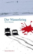 Der Wasserkrieg - Oliver Hamann