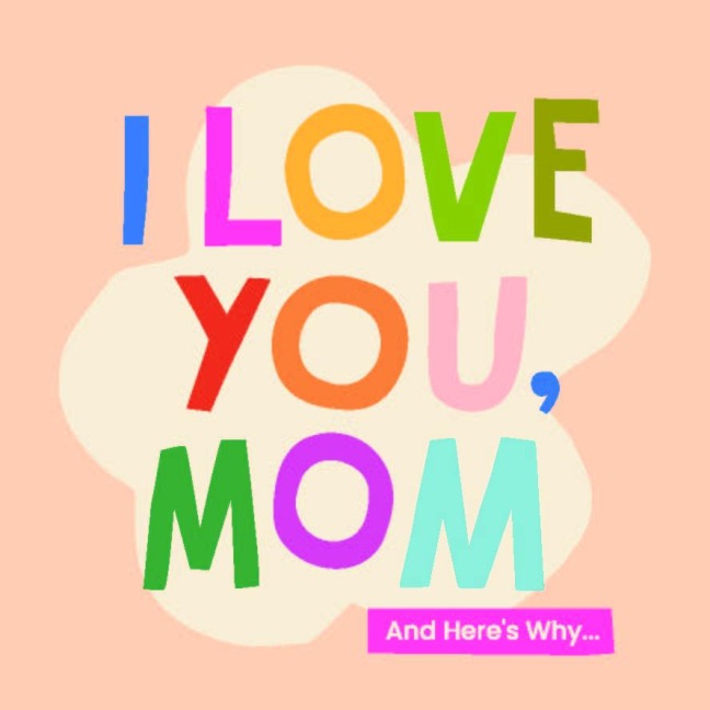 I Love You, Mom - Olivia Herrick