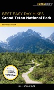 Cover-Bild zum Titel 'Best Easy Day Hikes Grand Teton National Park' von 'Bill Schneider'