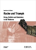 Rache und Triumph - Loretana De Libero