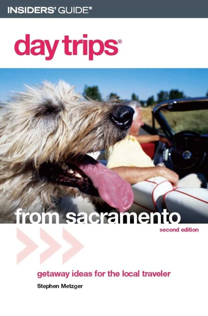 Day Trips® from Sacramento - Stephen Metzger