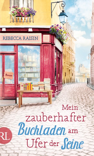 Mein zauberhafter Buchladen am Ufer der Seine - Rebecca Raisin