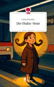 Cover-Bild zum Titel 'Die Ubahn-Hexe. Life is a Story - story.one' von 'Georg Alexander'