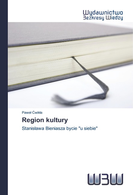 Region kultury - Pawe¿ ¿Wik¿A