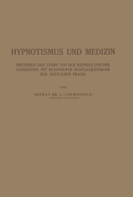 Hypnotismus und Medizin - Na Loewenfeld