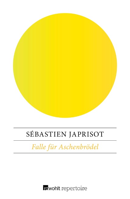 Falle für Aschenbrödel - Sébastien Japrisot