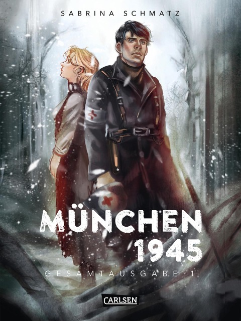 München 1945 Gesamtausgabe 1 - Sabrina Schmatz