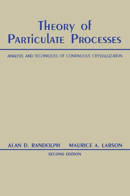 Theory of Particulate Processes - Alan Ranodolph