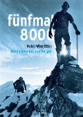 Cover-Bild zum Titel 'fünfmal 8000' von 'Peter Wörgötter, Lena Öller'