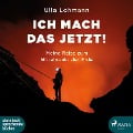 Cover-Bild zum Titel 'Ich mach das jetzt! (Ungekürzt)' von 'Ulla Lohmann'