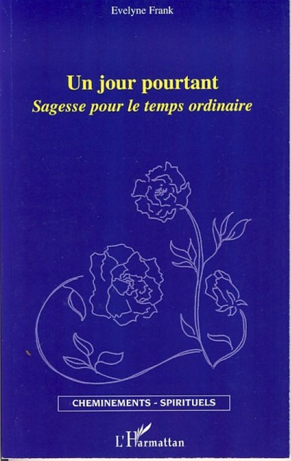 Un jour pourtant - Evelyne Frank