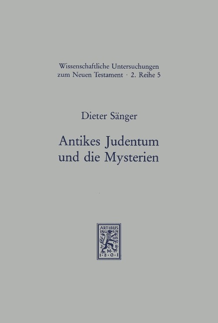 Antikes Judentum und die Mysterien - Dieter Sänger