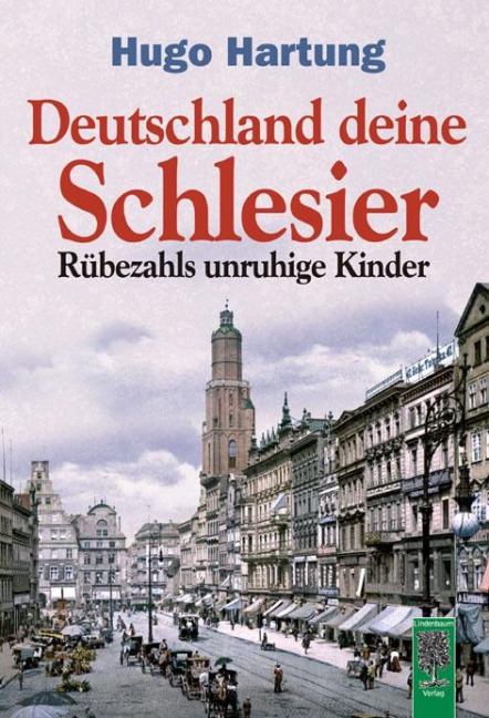 Deutschland, deine Schlesier - Hugo Hartung