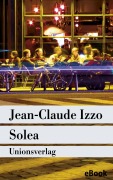 Cover-Bild zum Titel 'Solea' von 'Jean-Claude Izzo'