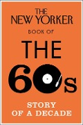 Cover-Bild zum Titel 'The New Yorker Book of the 60s' von ''
