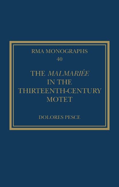 The Malmariée in the Thirteenth-Century Motet - Dolores Pesce