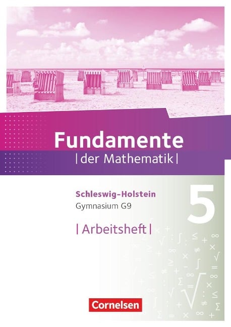 Fundamente der Mathematik 5. Schuljahr - Schleswig-Holstein G9 - Arbeitsheft mit Lösungen - 