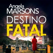 Cover-Bild zum Titel 'Destino fatal' von 'Angela Marsons'